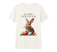 Silly Rabbit Easter is for Jesus - Bunny Christian Faith Camiseta Premium