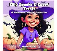 Silly Spooks & Sweet Treats - A Halloween Coloring Collection: A Cute and Easy Halloween Coloring Book for Kids