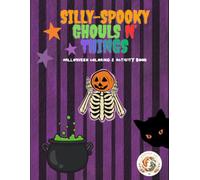 Silly-Spooky Ghouls N' Things Halloween Coloring And Activity Book