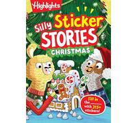 Silly Sticker Stories Christmas: Fun Christmas Sticker Book for Kids With Hidden Pictures Puzzles, Fill-in Stories and Holiday Activities (Highlights Hidden Pictures Silly Sticker Stories)