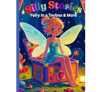 Silly Stories Before Sleep: Fairy Tales, and Bedtime Collections for Children