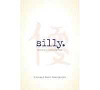 Silly: Stories in Ordinary Time