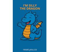 Silly the Dragon - My Secret Notebook”: „Create with Silly - Magical Pages to Draw & Dream”