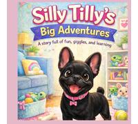 Silly Tilly's Big Adventures