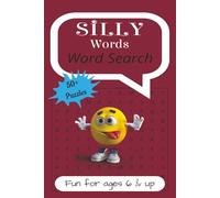 Silly Words Word Search Puzzle Book: Word searches with easy to read print about Silly words, Nonsense words, Cheeky words and more | 6X9 inches, 110 ... gift's, stocking stuffers, unwinding time.
