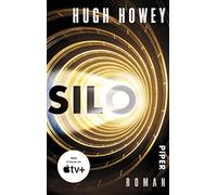 Silo: Roman | Die Buch-Trilogie zur großen Apple TV+ Serie »Wool«!: 1