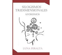 Silogismos tridimensionales: Aforismos