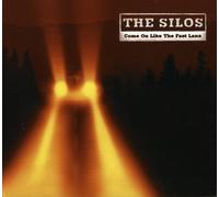 Silos,the - Come On Like The Fast Lane