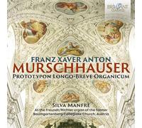 Silva Manfrè - Murschhauser: Prototypon Longo-Breve Organicum