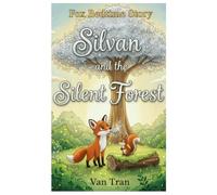 Silvan and the Silent Forest (Fox Bedtime Story)