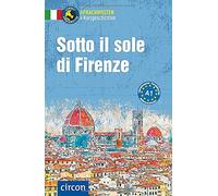 Silvana Brusati Aless Sotto il sole di Firenze: Italienisch A1 (Co (Tapa blanda)