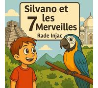 Silvano et les 7 Merveilles