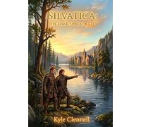 Silvatica: The Dark-Shadow City: 2 (The Three Pillars)