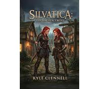 Silvatica: The Vaupen Twins: 4 (The Three Pillars)