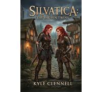 Silvatica: The Vaupen Twins (The Three Pillars)