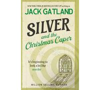 Silver - And The Christmas Caper: The new Carlyle & Silver Cozy Mystery from the New York Times #1 Bestseller