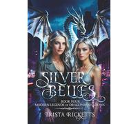 Silver Belles (Modern Legends of Dragons & Shadows)