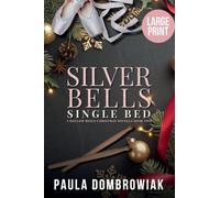 Silver Bells, Single Bed (Large Print): A Steamy, Snowed-In, One Bed, Holiday, Rockstar Romance: 2 (The Hollow Reign)