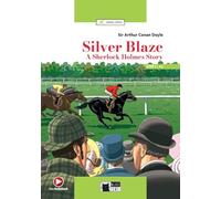 Silver Blaze: A Sherlock Holmes Story. Lektüre mit Audio-Online