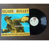 Silver Bullet - Bring Forth The Guillotine (The Norman Cook Mixes) [12" Vinyl]