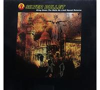 SILVER BULLET - SILVER BULLET / BRING DOWN THE WALLS NO LIMIT SQUAD RETURNS