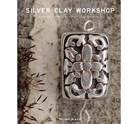 Silver Clay Workshop: Getting Started in Silver Clay Jewellery