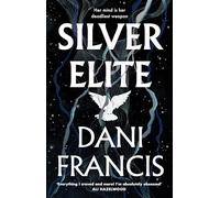Silver Elite: The sizzling new enemies-to-lovers dystopian romance