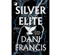 Silver elite: Vol. 1 (Oscar fantastica fantasy)
