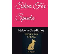Silver Fox Speaks