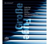 Silver Garburg Piano Duo - Artis Quartett - Große Fuge