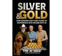 Silver & Gold: How Seniors Can Turn Years of Experience Into Income