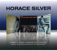 Silver, Horace - 3 Classic Albums