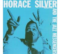 Silver Horace - And the Jazz Messengers