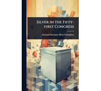 Silver in the Fifty-first Congress