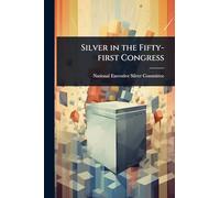 Silver in the Fifty-first Congress