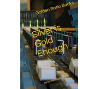 Silver is Gold Enough: Lyrics the staple of life (Lyric related books)