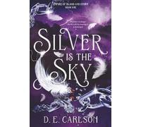 Silver is the Sky: Empire of Blood and Storm