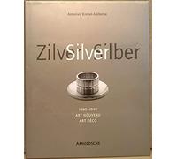 Silver: Jugendstil and Art Deco 1880-1940