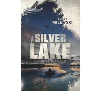 Silver Lake: Ein Heather-Bishop-Thriller