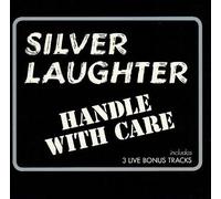 Silver Laughter - Handle With Care