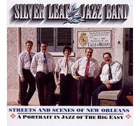 Silver Leaf Jazz Ban - Streets and Scenes of New Orle [Import]