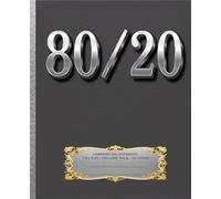 SILVER LINING 80/20 RULE (College Lined Paper) COMPOSITION NOTEBOOK-Pareto Principle Esoteric Gnosticism Occult Art Lover Women Men Teen GIFT: OFFICE ... Homeschool Ivy League University College