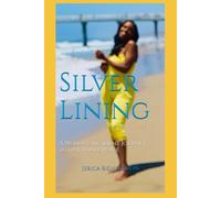 Silver Lining: A Woman's Resilient Journey to Find Inner Peace