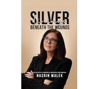 Silver Linings: Beneath the Wounds