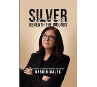 Silver Linings: Beneath the Wounds