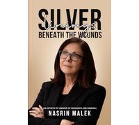 Silver Linings: Beneath the Wounds