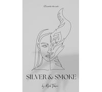 Silver & Smoke