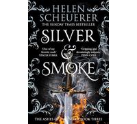 Silver & Smoke: 3 (The Ashes of Thezmarr, 3)