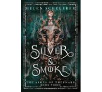 Silver & Smoke (ebook)
