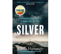 Silver: Sunday Times Crime Book of the Month, now a major BBC TV series for summer 2025 (A Martin Scarsden Thriller)